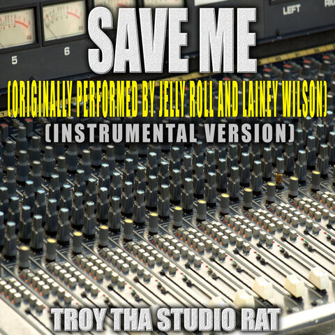 Save Me (Originally Performed by Jelly Roll and Lainey Wilson)