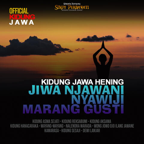 Kidung Jawa Hening - Jiwa Njawani Nyawiji Marang Gusti