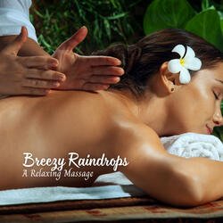 Emotional Flow of Raindrops for Massage Therapy
