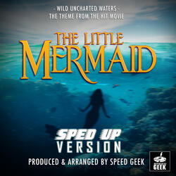 Wild Uncharted Waters (From "The Little Mermaid")