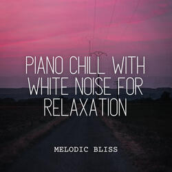 Blissful Piano Chill Serenade