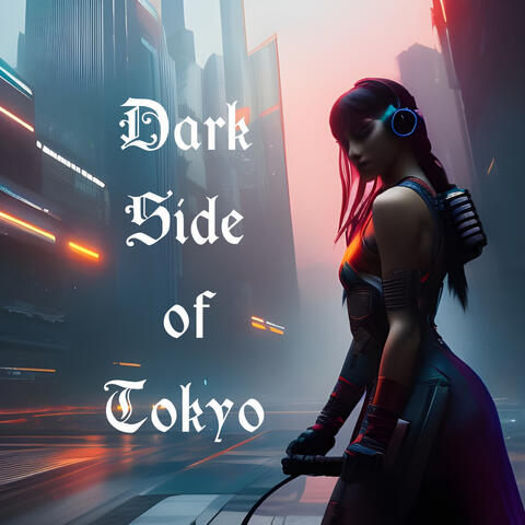 Dark Side of Tokyo
