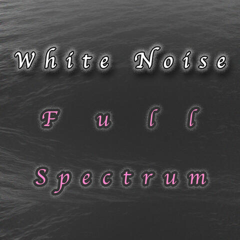 White Noise Full Spectrum