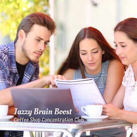 Jazzy Brain Boost: Coffee Shop Concentration Club