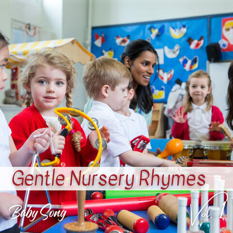 Baby Song: Gentle Nursery Rhymes Vol. 1