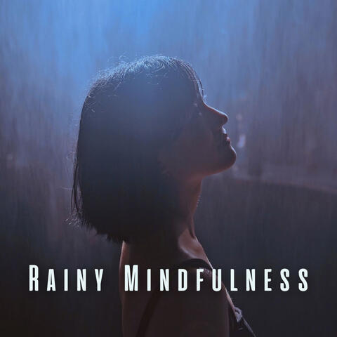 Rainy Mindfulness: Full Focus with Ambient Sounds