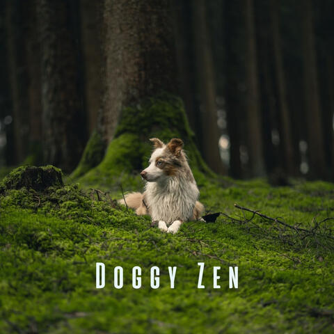 Doggy Zen: Relaxing Melodies for a Happy Pup