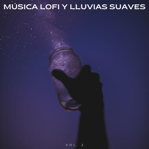 Música Lofi Y Lluvias Suaves Vol. 2