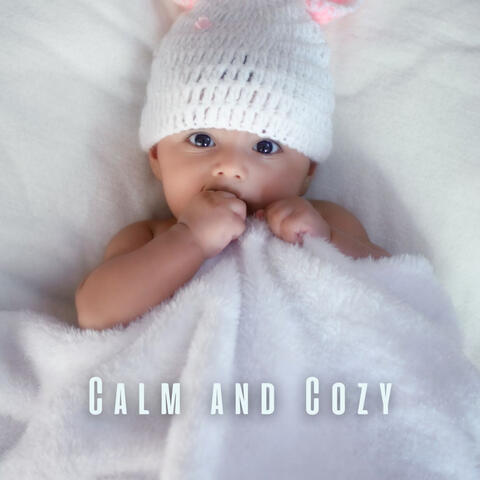 Calm and Cozy: Relaxing Harmonies for Baby's Rest