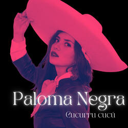 Paloma Negra (Cucurrucucu)
