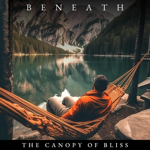 Beneath the Canopy of Bliss