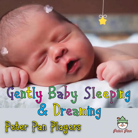 Gently Baby Sleeping & Dreaming