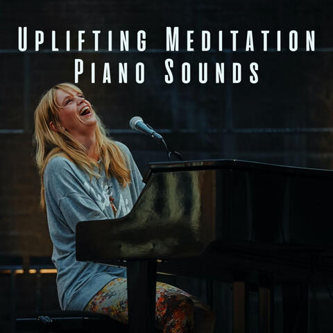Uplifting Meditation Piano Sounds