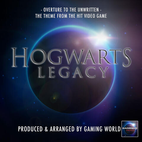 Overture To The Unwritten (From "Hogwarts Legacy")