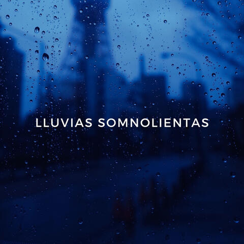 Lluvias Somnolientas