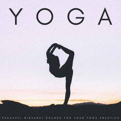 Yoga: Peaceful Binaural Sounds For Your Yoga Practice