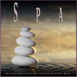 Calm and Zen Spa Time Healing Energy Music