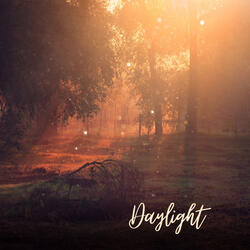 Daylight - Oh I love It And I Hate It At The Same Time