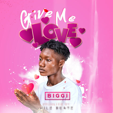 Give Me Love