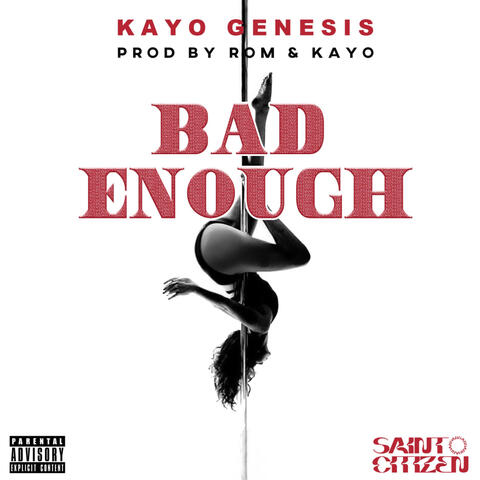 Bad Enough