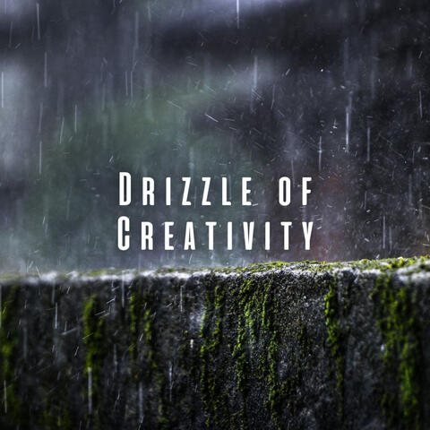 Drizzle of Creativity: Calming Rain and Chill Music for Inspired Work