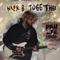 NVR B TOGETHER