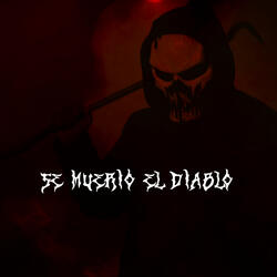 Se Murió El Diablo