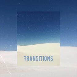 Transitions