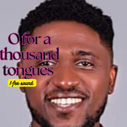 O for a thousand tongue