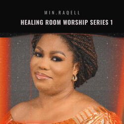 Healing Room Worship Series, Vol. 1