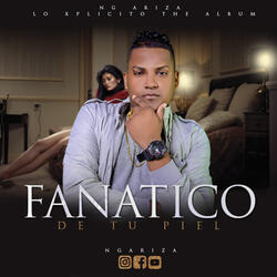 FANATICO DE TU PIEL