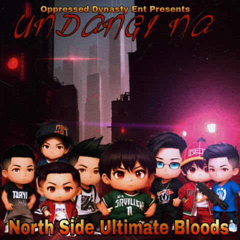 Oppressed Dynasty Ent Presents:  Undangi Na