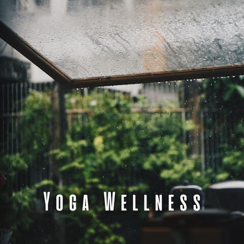 Yoga Wellness: Ambient Rain Beats with Relaxing Sounds