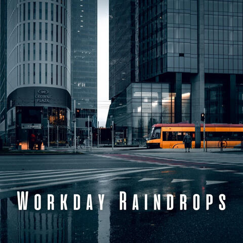 Workday Raindrops: Relaxing Sounds for Stress-Free Work