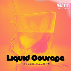 Liquid Courage