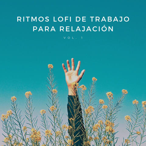 Ritmos Lofi De Trabajo Para Relajación Vol. 1