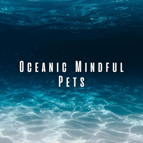 Oceanic Mindful Pets: Calming Binaural Theta Waves