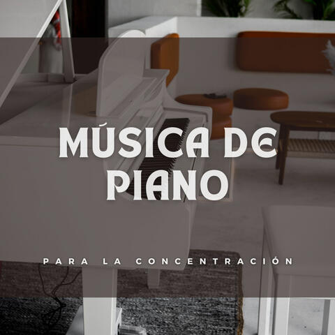 Música De Piano Para La Concentración