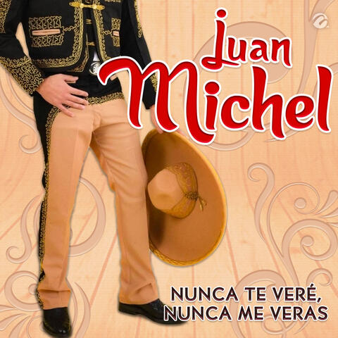 Nunca Te Veré, Nunca Me Veras