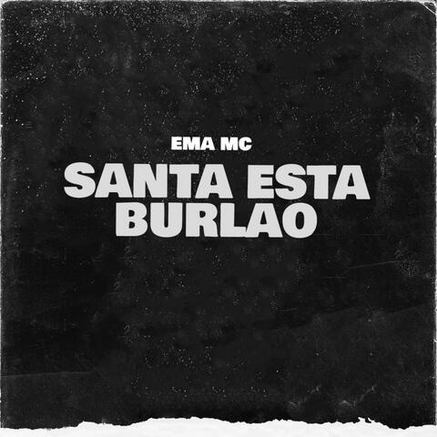 Santa Esta Burlao