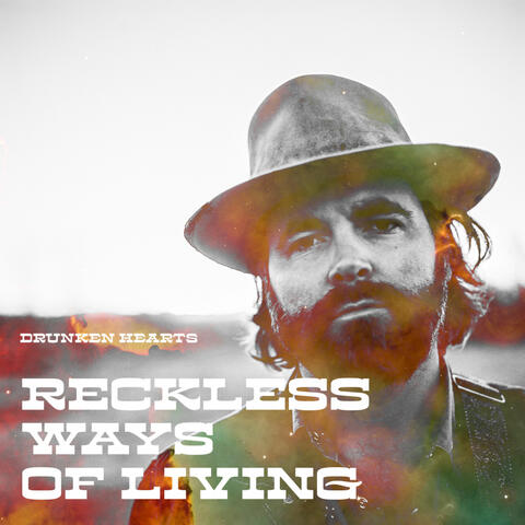 Reckless Ways of Living