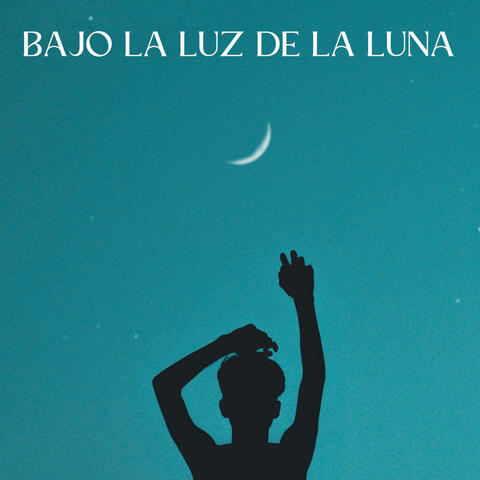 Bajo La Luz De La Luna