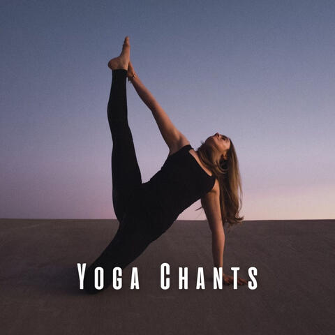 Yoga Chants: Music for Spiritual Practice