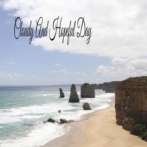 Cloudy And Hopeful Day