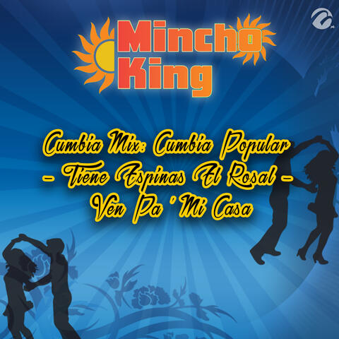 Cumbia Mix: Cumbia Popular - Tiene Espinas El Rosal - Ven Pa' Mi Casa
