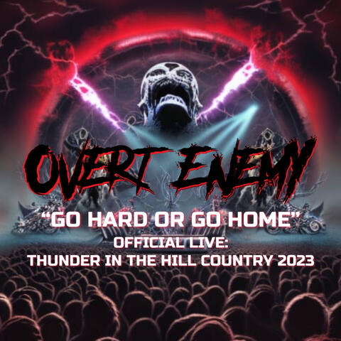Go Hard or Go Home