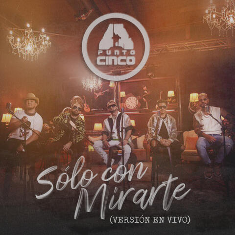 Solo con Mirarte
