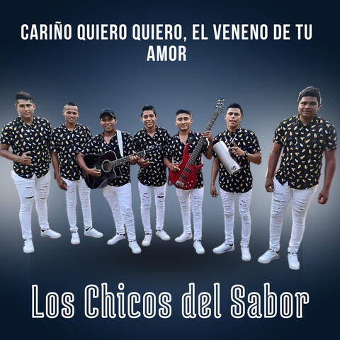 Cariño Quiero Quiero / El Veneno de Tu Amor