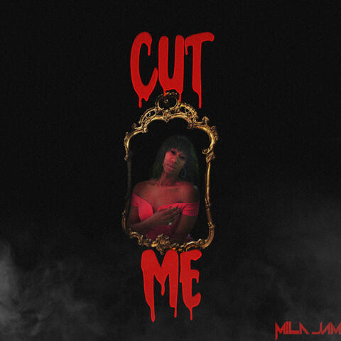 Cut Me
