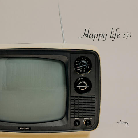 Happy life